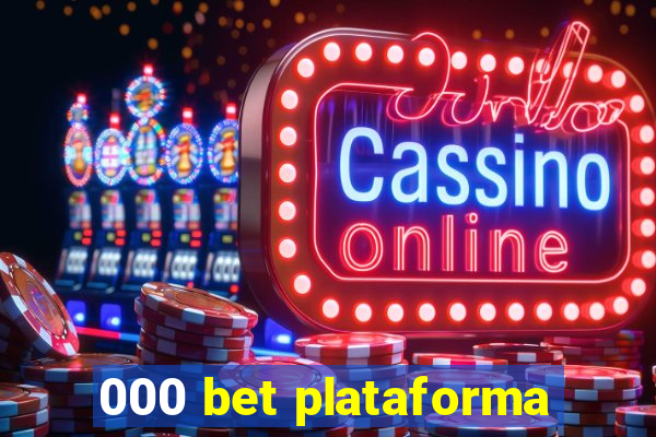 000 bet plataforma